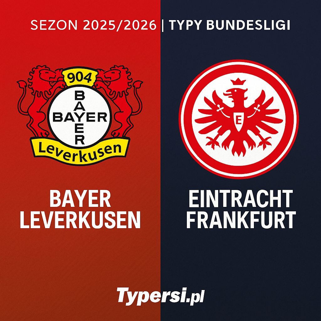 Typy Bundesliga 2025/2026: Bayer Leverkusen vs Eintracht Frankfurt – 3 kolejka