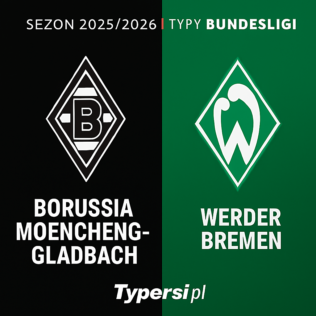 Typy Bundesliga 2025/2026: Borussia Moenchengladbach vs Werder Bremen – 3 kolejka